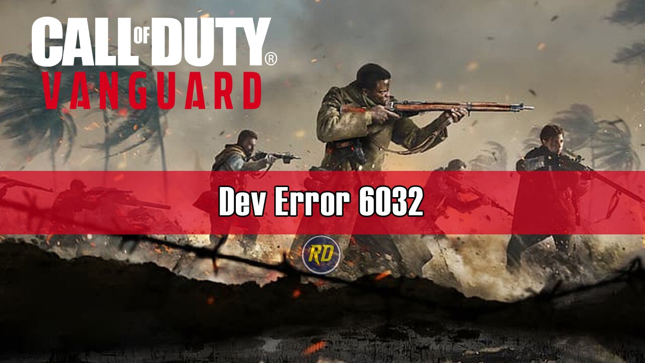Call of Duty Qué es y cómo resolver el dev error 6032 en CoD Vanguard